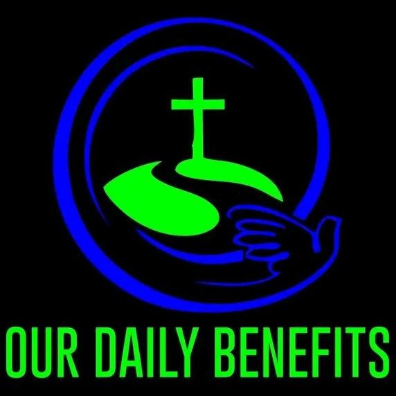 Our Daily Benefits 